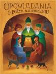 Opowiadania o Bożym Narodzeniu. Autor: John Goodwin, Richard Johnson (ilustr.). Dadada.pl Okładka książki Opowiadania o Bożym Narodzeniu