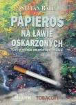 Papieros na ławie oskarżonych - czyli o nałogu.... Autor: Stefan Ball. Dadada.pl Okładka książki Papieros na ławie oskarżonych - czyli o nałogu...