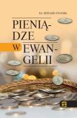 Pieniądze w Ewangelii. Autor: Edward Stanek. Dadada.pl Okładka książki Pieniądze w Ewangelii