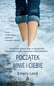 Początek mnie i ciebie. Autor: Lord Emery. Dadada.pl Okładka książki Początek mnie i ciebie