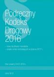 Podręczny Kodeks Drogowy 2016. Autor: praca zbiorowa. Dadada.pl Okładka książki Podręczny Kodeks Drogowy 2016