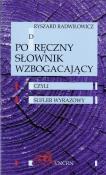 Podręczny słownik wzbogacający. Autor: Radwiłowicz Ryszard. Dadada.pl Okładka książki Podręczny słownik wzbogacający