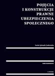 Pojęcia i konstrukcje prawne ubezpieczenia społecznego. Autor: Jędrasik-Jankowska Inetta. Dadada.pl Okładka książki Pojęcia i konstrukcje prawne ubezpieczenia społecznego