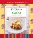 Okładka książki Polska kuchnia regionalna. Kuchnia śląska