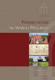 Pomniki historii na Warmii i Mazurach. Autor: Drej Szymon, Hochleitner Janusz, Ks. Wojtkowski J. Dadada.pl Okładka książki Pomniki historii na Warmii i Mazurach