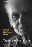Portret Wojciecha Kilara. Takie piękne życie. Autor: Gruszka-Zych Barbara. Dadada.pl Okładka książki Portret Wojciecha Kilara. Takie piękne życie