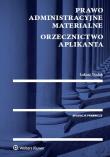 Okładka książki Prawo administracyjne materialne Orzecznictwo aplikanta