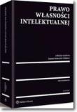 Prawo własności intelektualnej. Autor: Banasiuk Joanna, Sieńczyło-Chlabicz Joanna, Zofia Zawadzka. Dadada.pl Okładka książki Prawo własności intelektualnej