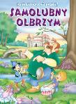 Okładka książki Przeczytaj mi bajkę! Samolubny olbrzym