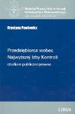 Przedsiębiorca wobec Najwyższej Izby Kontroli. Studium publicznoprawne. Autor: Pawłowicz Krystyna. Dadada.pl Okładka książki Przedsiębiorca wobec Najwyższej Izby Kontroli. Studium publicznoprawne