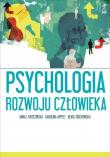 Psychologia rozwoju człowieka. Autor: Brzezińska Anna I., Beata Ziółkowska, Appelt Karolina. Dadada.pl Okładka książki Psychologia rozwoju człowieka