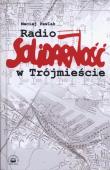 Okładka książki Radio Solidarność w Trójmieście