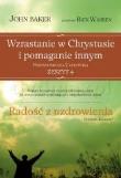 Radość z uzdrowienia - przewodnik dla uczestnika 4. Autor: Berker John. Dadada.pl Okładka książki Radość z uzdrowienia - przewodnik dla uczestnika 4