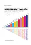 Okładka książki Reprezentatywność badań reprezentatywnych. Analiza wybranych problemów metodologicznych oraz praktyc