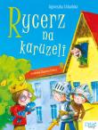 Rycerz na karuzeli. Autor: Agnieszka Urbańska. Dadada.pl Okładka książki Rycerz na karuzeli