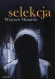 Selekcja. Autor: Wojciech Maziarski. Dadada.pl Okładka książki Selekcja