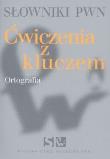 Słowniki PWN Ćwiczenia z kluczem Ortografia. Autor: Barbara Pędzich. Dadada.pl Okładka książki Słowniki PWN Ćwiczenia z kluczem Ortografia