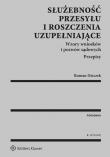 Służebność przesyłu i roszczenia uzupełniające. Autor: Dziczek Roman. Dadada.pl Okładka książki Służebność przesyłu i roszczenia uzupełniające