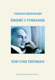 Śmierć i tymianek. Autor: Bernhard Thomas. Dadada.pl Okładka książki Śmierć i tymianek
