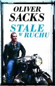Stale w ruchu. Autor: Oliver Sacks. Dadada.pl Okładka książki Stale w ruchu