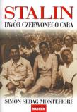 Stalin - Dwór czerwonego cara . Autor: Montefiore Simon Sebag. Dadada.pl Okładka książki Stalin - Dwór czerwonego cara