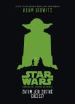 Okładka książki Star Wars. Zatem Jedi zostać chcesz?