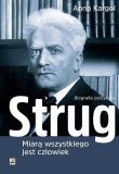 Strug. Miarą wszystkiego jest człowiek.. Autor: Kargol Anna. Dadada.pl Okładka książki Strug. Miarą wszystkiego jest człowiek.
