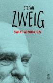Świat wczorajszy. Autor: Zweig Stefan. Dadada.pl Okładka książki Świat wczorajszy