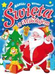 Święta z Mikołajem. Autor: Jolanta Czarnecka. Dadada.pl Okładka książki Święta z Mikołajem