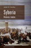 Syberia. Historia i ludzie. Autor: Janet M. Hartley. Dadada.pl Okładka książki Syberia. Historia i ludzie