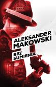 Szpiedzy 2 . Bez sumienia. Autor: Aleksander Makowski. Dadada.pl Okładka książki Szpiedzy 2 . Bez sumienia