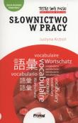 Testuj swój polski Słownictwo w pracy. Autor: Krztoń Justyna. Dadada.pl Okładka książki Testuj swój polski Słownictwo w pracy