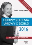 Okładka książki Umowy zlecenia Umowy o dzieło 2016