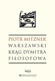 Okładka książki Warszawski krąg Dymitra Filosofowa