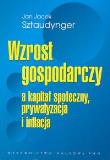 Okładka książki Wzrost gospodarczy a kapitał społeczny, prywatyzacja i inflacja