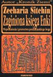 Okładka książki Zaginiona księga Enki. Wspomnienia i proroctwa pozaziemskiego boga  