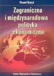 Okładka książki Zagraniczna i międzynarodowa polityka ekonomiczna