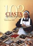 103 ciasta siostry Anastazji. Autor: s. Anastazja Pustelnik FDC. Dadada.pl Okładka książki 103 ciasta siostry Anastazji