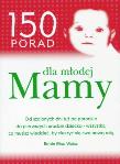 Okładka książki 150 porad dla młodej mamy
