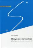 33 czytanki o komunikacji, czyli jak być dobrym lekarzem i nie zwariować. Autor: Tomasz Sobierajski. Dadada.pl Okładka książki 33 czytanki o komunikacji, czyli jak być dobrym lekarzem i nie zwariować