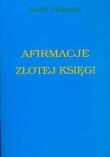 Okładka książki Afirmacje złotej księgi