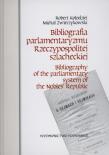 Okładka książki Bibliografia parlamentaryzmu Rzeczypospolitej...