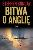 Bitwa o Anglię 1940. Autor: Bungay Stephen. Dadada.pl Okładka książki Bitwa o Anglię 1940