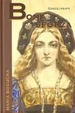 Bona Sforza. Autor: Bogucka Maria. Dadada.pl Okładka książki Bona Sforza