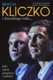 Bracia Kliczko. Autor: Przemysław Słowiński, Uhl-Herkoperec Danuta. Dadada.pl Okładka książki Bracia Kliczko