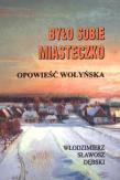Okładka książki Było sobie miasteczko