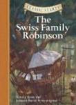 Classic Starts: The Swiss Family Robinson. Autor: Wyss Johann David. Dadada.pl Okładka książki Classic Starts: The Swiss Family Robinson