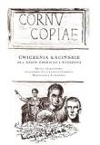 Cornu Copiae. Ćwiczenia łacińskie. Autor:   Praca zbiorowa. Dadada.pl Okładka książki Cornu Copiae. Ćwiczenia łacińskie