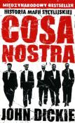 Cosa Nostra Historia mafii sycylijskiej. Autor: Dickie John. Dadada.pl Okładka książki Cosa Nostra Historia mafii sycylijskiej