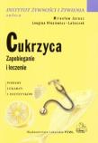 Cukrzyca. Zapobieganie i leczenie PZWL. Autor: Mirosław Jarosz, Longina Kłosiewicz-Latoszek. Dadada.pl Okładka książki Cukrzyca. Zapobieganie i leczenie PZWL